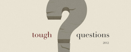 Tough Questions 2012 Series Image